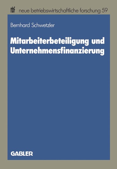 Bernhard Schwetzler - Mitarbeiterbeteiligung und Unternehmensfinanzierung, Häftad