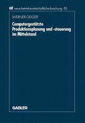 bokomslag Computergesttzte Produktionsplanung und -steuerung im Mittelstand