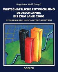 bokomslag Wirtschaftliche Entwicklung Deutschlands bis zum Jahr 2000