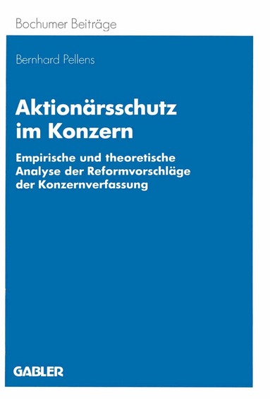 Bernhard Pellens - Aktionärsschutz im Konzern, Häftad