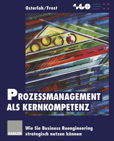 Margit Osterloh, Jetta Frost - Prozeßmanagement als Kernkompetenz, Häftad