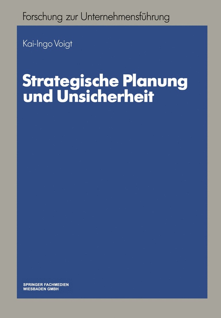 Strategische Planung und Unsicherheit 1