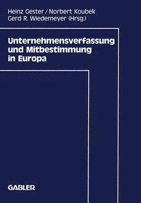 bokomslag Unternehmensverfassung und Mitbestimmung in Europa