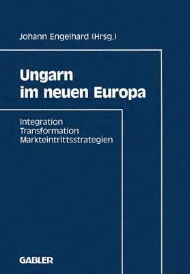 bokomslag Ungarn im neuen Europa