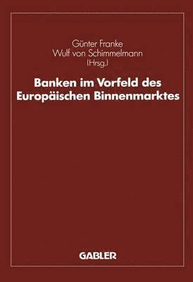 Banken im Vorfeld des Europischen Binnenmarktes 1