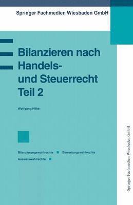 Bilanzieren nach Handels- und Steuerrecht, Teil 2 1