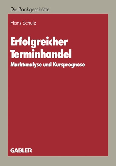 Hans Schulz - Erfolgreicher Terminhandel, Häftad