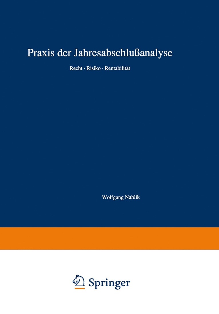Wolfgang Nahlik - Praxis der Jahresabschlußanalyse, Häftad
