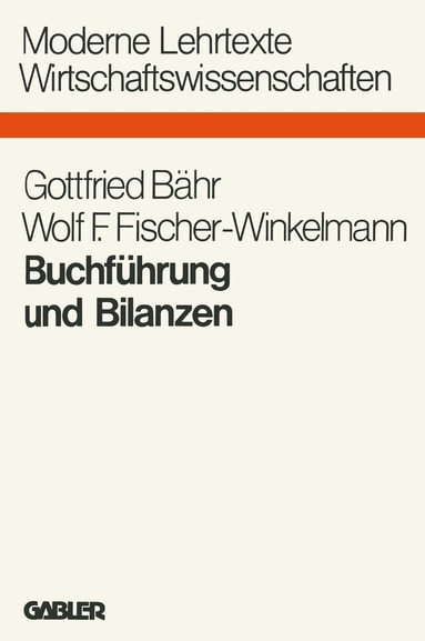 Gottfried Bähr - Buchführung und Bilanzen, Häftad
