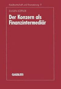 bokomslag Der Konzern als Finanzintermedir