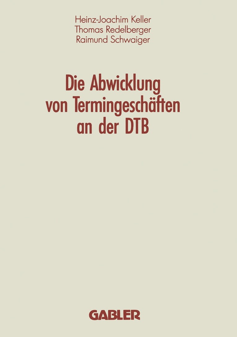 Die Abwicklung von Termingeschften an der DTB 1