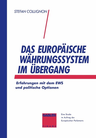Stefan Collignon - Das Europäische Währungssystem im Übergang, Häftad