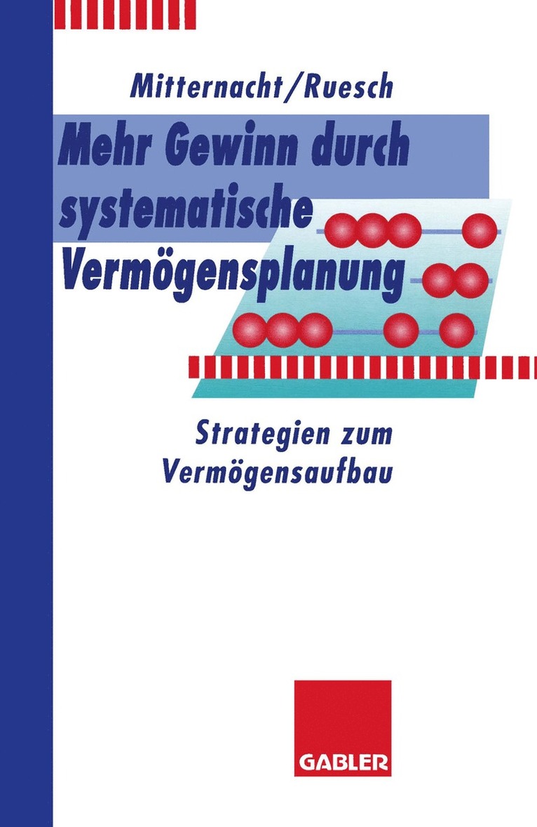 Edgar Mitternacht, Arno Ruesch - Mehr Gewinn durch systematische Vermögensplanung, Häftad