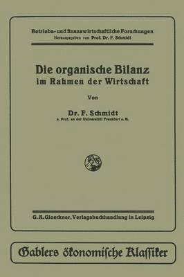 Fritz Schmidt - Die organische Bilanz, Häftad
