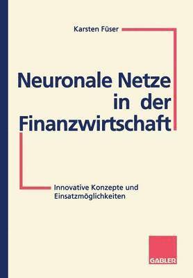 bokomslag Neuronale Netze in der Finanzwirtschaft