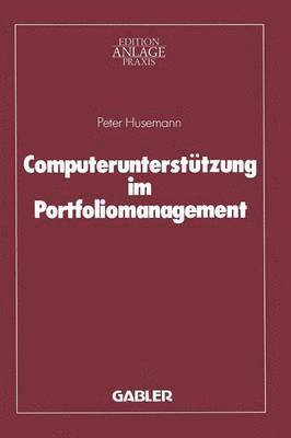 Peter Husemann - Computerunterstützung im Portfoliomanagement, Häftad