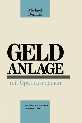 Michael Demuth - Geldanlage mit Optionsscheinen, Häftad