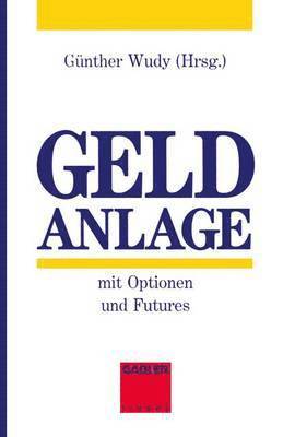 bokomslag Geldanlage mit Optionen und Futures