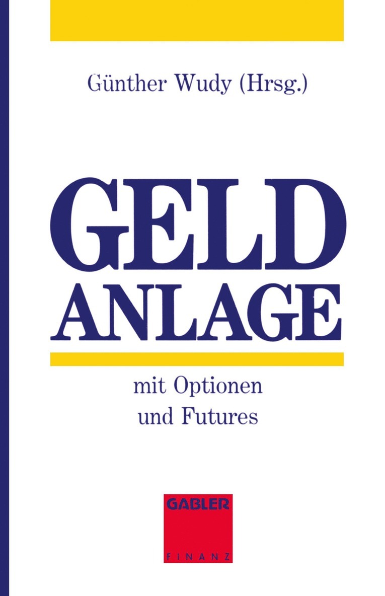 Günther Wudy - Geldanlage mit Optionen und Futures, Häftad