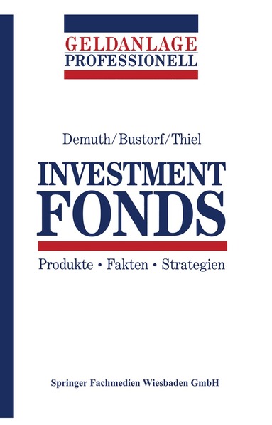 Michael Demuth, Henrik Bustorf, Olaf Thiel - Investment Fonds, Häftad