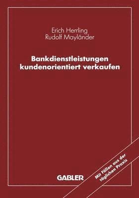 Bankdienstleistungen kundenorientiert verkaufen 1