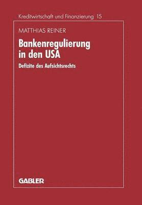 bokomslag Bankenregulierung in den USA