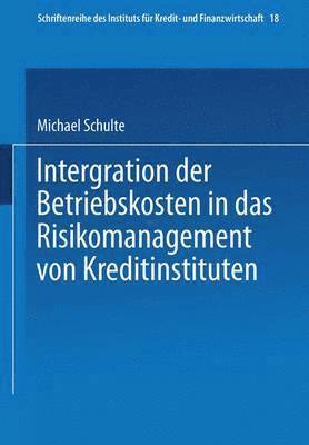 bokomslag Integration der Betriebskosten in das Risikomanagement von Kreditinstituten