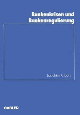 Bankenkrisen und Bankenregulierung 1