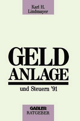 Geldanlage und Steuern ’91
