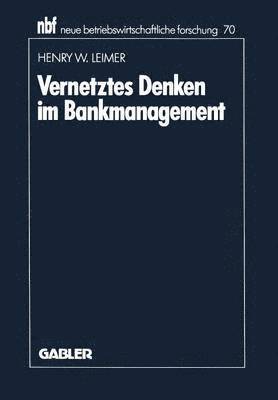 Vernetztes Denken im Bankmanagement 1