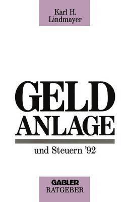bokomslag Geldanlage und Steuern '92