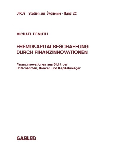 Michael Demuth - Fremdkapitalbeschaffung durch Finanzinnovationen, Häftad