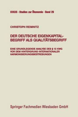 Christoph Reimnitz - Der deutsche Eigenkapitalbegriff als Qualitätsbegriff, Häftad