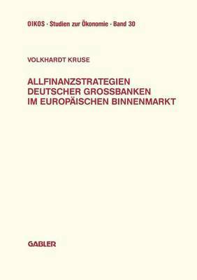 bokomslag Allfinanzstrategien deutscher Grobanken im europischen Binnenmarkt