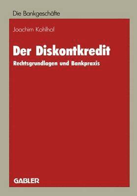 Joachim Kohlhof - Der Diskontkredit, Häftad