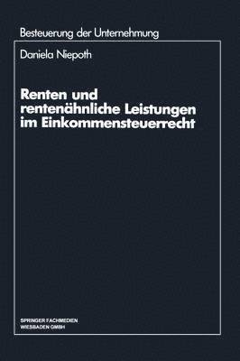 bokomslag Renten und rentenhnliche Leistungen im Einkommensteuerrecht