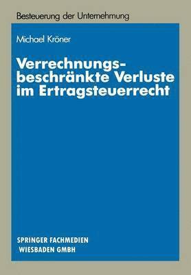 Verrechnungsbeschrnkte Verluste im Ertragsteuerrecht 1