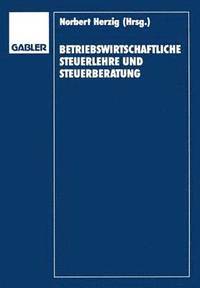 bokomslag Betriebswirtschaftliche Steuerlehre und Steuerberatung