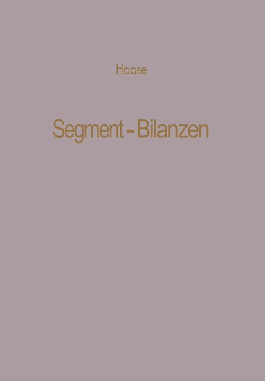 Klaus Dittmar Haase - Segment-Bilanzen, Häftad
