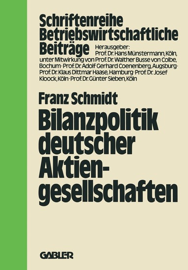 Franz Schmidt - Bilanzpolitik deutscher Aktiengesellschaften, Häftad