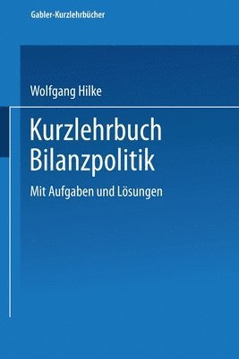 Kurzlehrbuch Bilanzpolitik 1