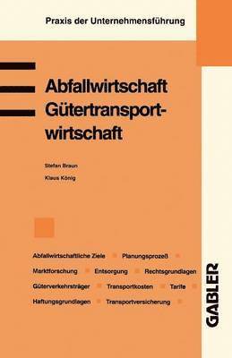 Klaus König - Abfallwirtschaft. Gütertransportwirtschaft, Häftad