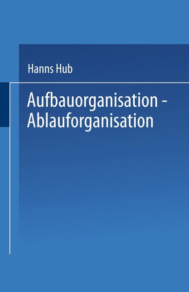 bokomslag Aufbauorganisation, Ablauforganisation