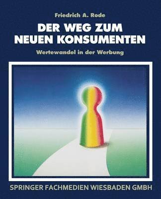 bokomslag Der Weg zum neuen Konsumenten