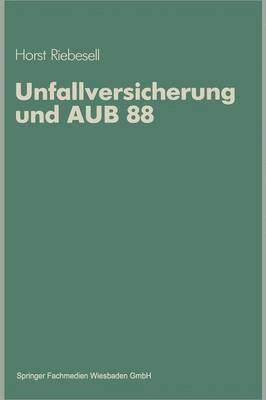 Unfallversicherung und AUB 88 1