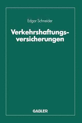 Edgar Schneider - Verkehrshaftungsversicherungen, Häftad