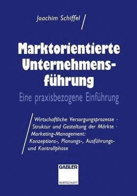 bokomslag Marktorientierte Unternehmens-fhrung