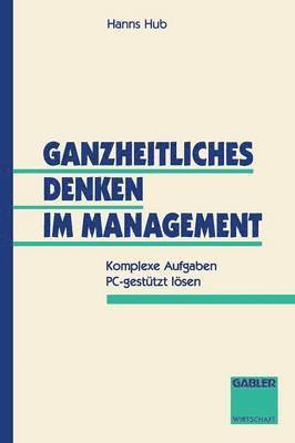 bokomslag Ganzheitliches Denken im Management