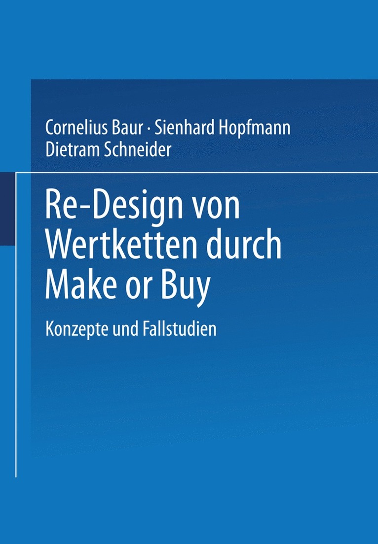 Cornelius Baur, Sienhard Hopfmann - Re-Design von Wertkette durch Make or Buy, Häftad