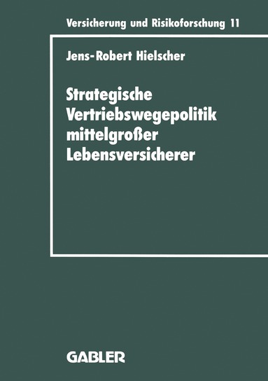 bokomslag Strategische Vertriebswegepolitik mittelgroßer Lebensversicherer